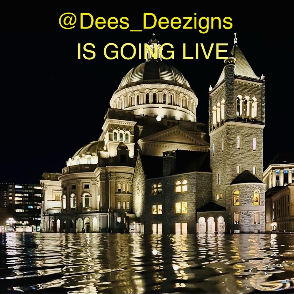 Dees_Deezigns is going live